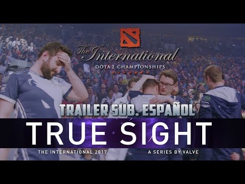 Trailer True Sight : Las Finales de The International 2017 - Dota 2