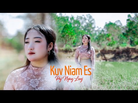 Kuv Niam Es By Paj Nyiag Lauj # Nkauj Tawm Tshiab 2025