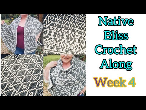 Native Bliss Mosaic Crochet Along Shawl / Blanket / Scarf -  Week 4, Pattern # 4