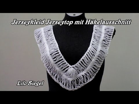 Teil 1 Jerseykleid Jerseytop Tunika mit Häkelausschnitt - Lilo Siegel