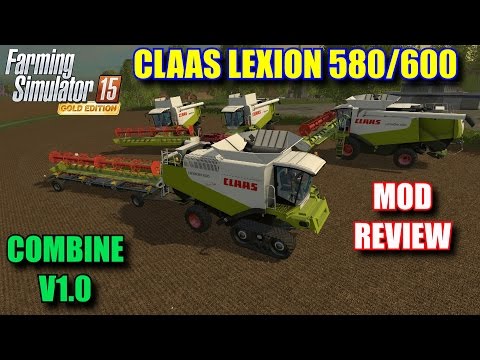 Farming Simulator 2015 - Mod Review "Claas Lexion 580/600 V1.0 Combine"