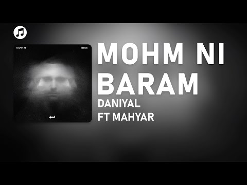 Daniyal - Mohem Ni Baram (Ft. Mahyar)