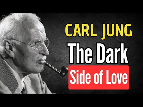 THE DARK SIDE OF LOVE THAT NO ONE TALKS ABOUT | CARL JUNG SPIRITUAL AWAKENING