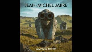 Jean Michel Jarre - Equinoxe Infinity /full album/ (2018)