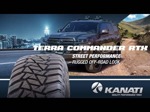 Kanati Terra Commander RTX Light Truck Tire - Benefits and Features