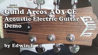 Video thumbnail for Guitar Demo: Guild Arcos AO3-CE Acoustic Electric Guitar Review by Edwin-E
