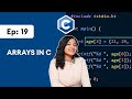 19 C Arrays 2025 C Programming For Beginners