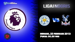 Sesaat Lagi Live Streaming Liga Inggris! Leicester City Vs Crystal Palace, Minggu Pukul 00.30 WIB