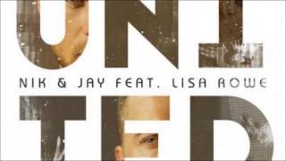 Nik & Jay Feat. Lisa Rowe - United "SINGLE"