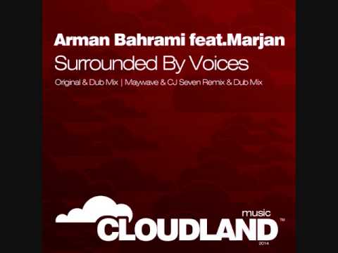 Arman Bahrami Feat. Marjan - Surrounded By Voices (Original Dub Mix) [Cloudland Music]