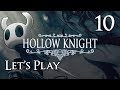 Hollow Knight Let S Play Part 10 The Blacksmith