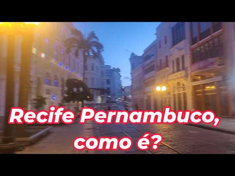 Recife Pernambuco, como é?   Cap  3   Cidade de Recife PE #recife #olinda #galodamadrugada #turismo