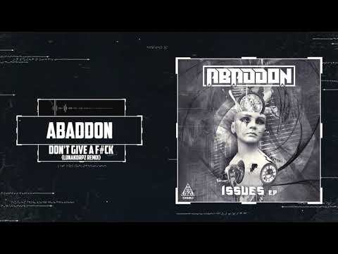 Abaddon - Don't Give A F#ck Lunakorpz Remix