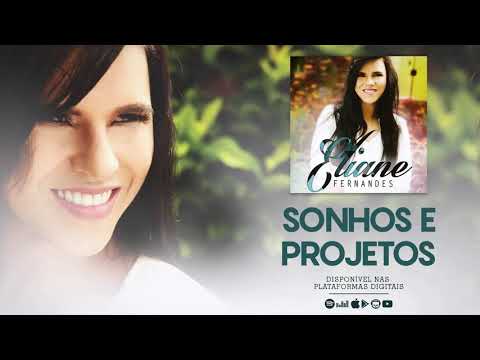 Eliane Fernandes - Sonhos e Projetos | CD A CRUZ