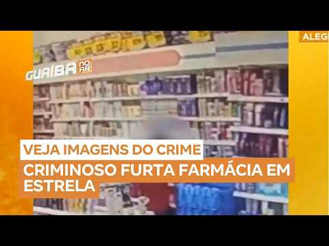 Câmeras flagram furto em farmácia no centro de Estrela, no Vale do Taquari