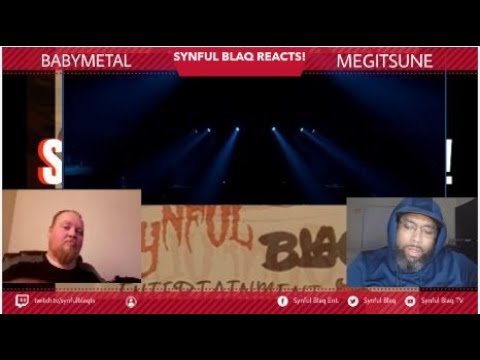 Synful Blaq Reacts - BabyMetal - Megitsune Live
