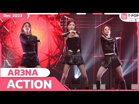 ACTION - AR3NA | ธันวาคม 2566 | T-POP STAGE SHOW Presented by PEPSI