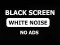 No Ads 24 Hours Of White Noise Black Screen For Sleeping Studying Perfect Sleep Sounds
