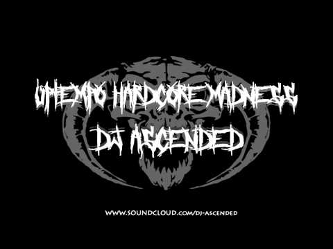 Dj Ascended - Uptempo Hardcore Madness Mix July 2015