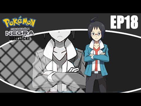 Pokemon Negro Duallocke Ep18 - Cheren ya déjalo, no sirves
