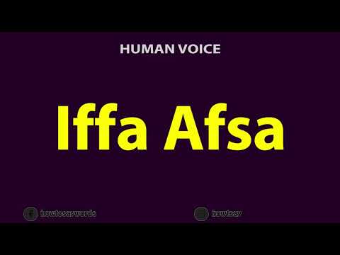 How To Pronounce Iffa Afsa