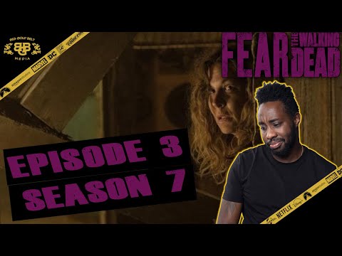 Fear The Walking Dead Season 7 Episode 3 - "Cindy Hawkins" Review