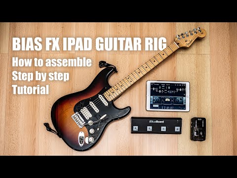 Bias FX & Amp - Building iPad Guitar Rig - How to Setup Tutorial - iRig Blueboard & iRig Pro Duo