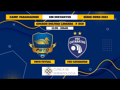 (AO VIVO) PATO FUTSAL X FOZ CATARATAS - PARANAENSE DE FUTSAL OURO 2023
