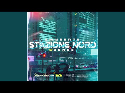 Stazione Nord (feat. Sensei)