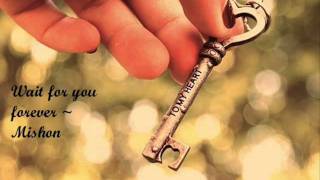 Wait for you forever - Mishon