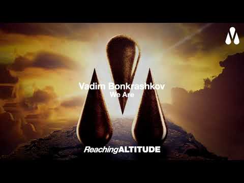Vadim Bonkrashkov - We Are
