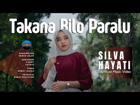 Silva Hayati - Takana Bilo Paralu (Official Music Video)