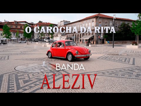 Banda Aleziv - O Carocha da Rita (Official Video)