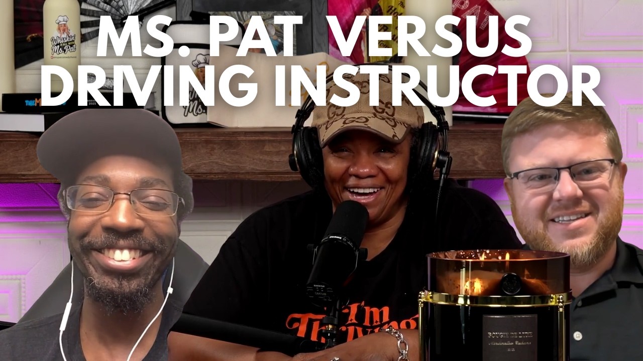 332: Ms. Pat vs Driving Instructor