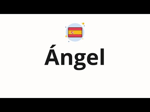 How to pronounce Ángel