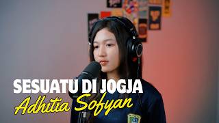 Download lagu Something in Jogja · Adhitia Sofyan (Cover by Cantika) mp3