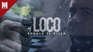 Ronald El Killa - Loco (Video Oficial)