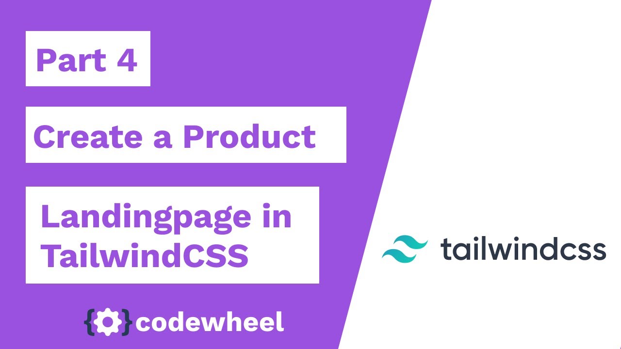 Building a Product landing page in Tailwind CSS - Part 4