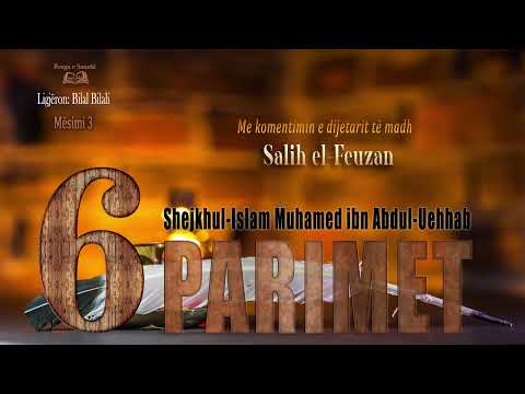 Gjashtë parimet – Mësimi 3