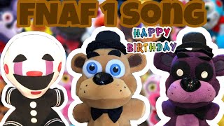 FNaF 1 Song REMIX ( Plush Version) || Happy Birthday FNaF