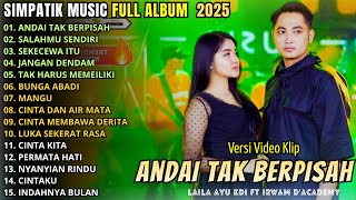 Download lagu SIMPATIK MUSIC FULL ALBUM TERBARU 2025 || ANDAI TAK BERPISAH - SALAHMU SENDIRI - SEKECEWA ITU mp3