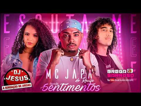 BANDA SENTIMENTOS E MC JAPA DO RECIFE - ESCULTA ME - MÚSICA NOVA - LANÇAMENTO - DJ JESUS