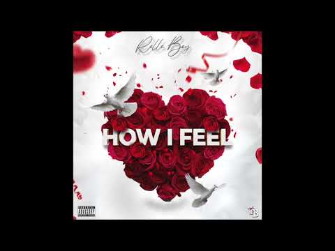 Relle Bey - How I Feel