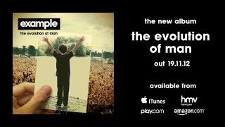 Example - &#39;The Evolution Of Man&#39; (Album Preview) (Out Now)