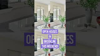 Open Houses in BROOKLINE, MASSACHUSETTS This Weekend #brookline