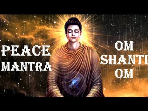 PEACE MANTRA : OM SHANTI OM