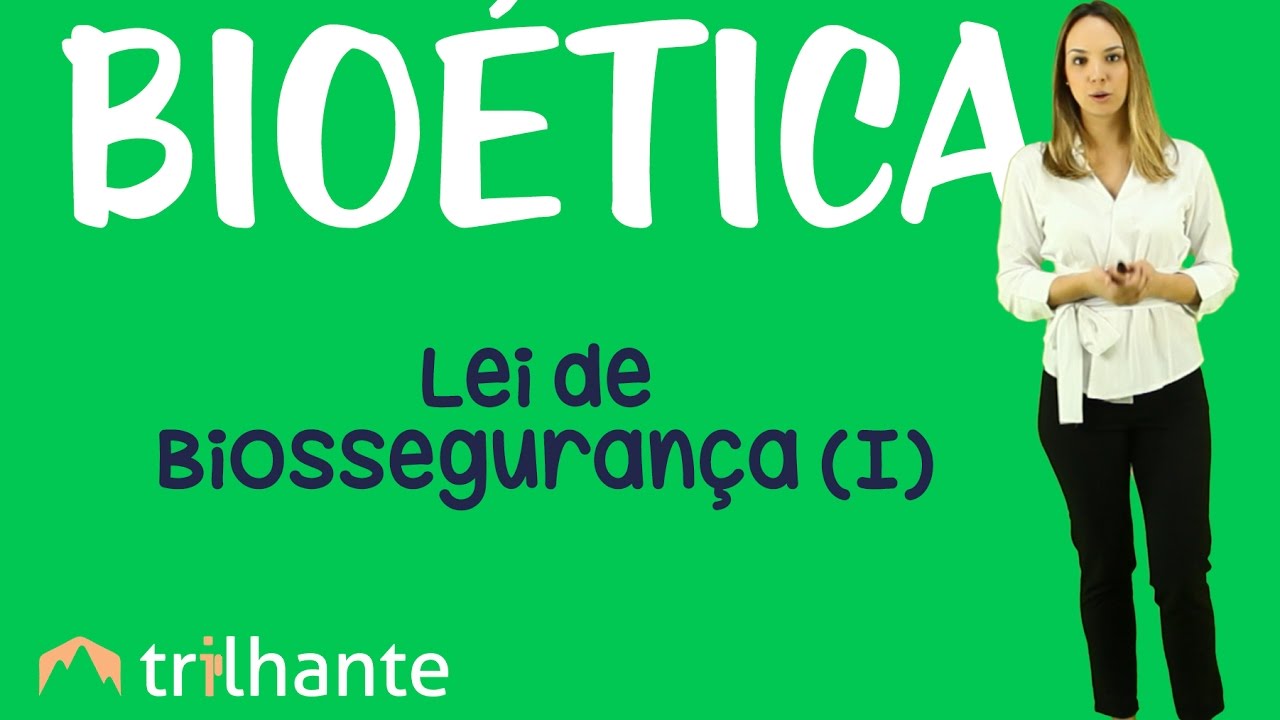 Lei de Biossegurança (I) - Bioética