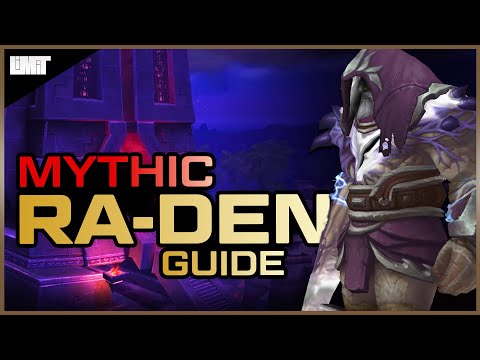 Mythic Ra-den Guide - Ny'alotha Raid - BFA Patch 8.3