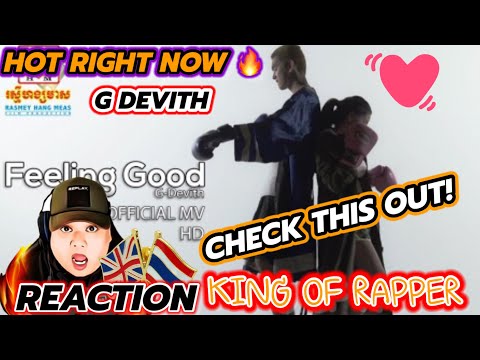 BRITISH THAI REACTION FEELING GOOD - G DEVITH [OFFICIAL MV]