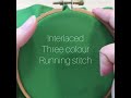 Interlaced three colour running stitch